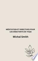 Méditation Et Directives Pour Les Débutants de Yoqa