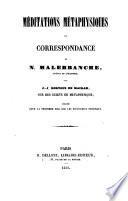 Méditations métaphysique et correspondance avec J.-J. Dortous de Mairan
