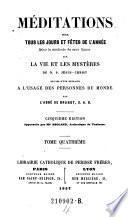Méditations pour tous les jours et fêtes de l'année selon la méthode de saint Ignace ...