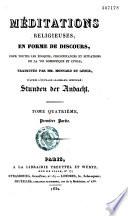 Méditations religieuses, en forme de discours, pour toutes les époques, circonstances et situations de la vie domestique et civile
