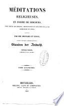 Meditations religieuses, en forme de discours, pour toutes les epoques, circonstances ...
