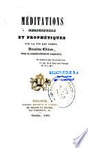 Méditations religieuses et prophétiques sur la fin des temps