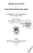 Méditations sur la vie de notre seigneur Jésus-Christ