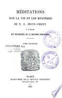 Méditations sur la vie et les mystères de Notre-Seigneur Jésus-Christ