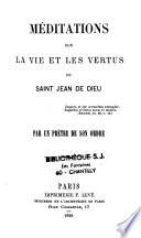 Méditations sur la vie et les vertus des Saints et des Bienheureux de l'ordre de Saint Dominique
