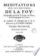Meditations sur les mysteres de la foy, ...