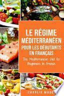 Méditerranéen Pour Les Débutants En Français/Mediterranean For Beginners In French