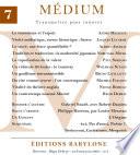 Médium n°7, avril-juin 2006