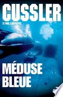 Méduse bleue : roman