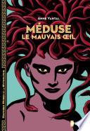 Méduse, le mauvais oeil - Dès 12 ans