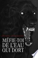 Méfie-toi de l'eau qui dort