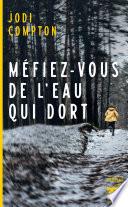 Méfiez-vous de l'eau qui dort