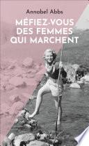 Méfiez-vous des femmes qui marchent