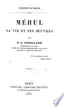 Méhul, sa vie et ses oeuvres