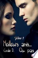 Meilleurs Amis... Ou Pas -