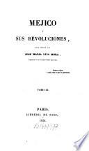 Mejico y sus revoluciones