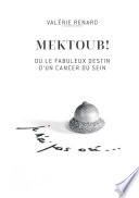 Mektoub ou l'incroyable destin d'un cancer du sein