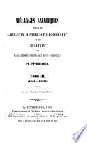Mélanges asiatiques tirés du bulletin historico philologique de l'Academie Imperiale des sciences