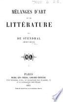 Mélanges d'art et de littérature, etc. (Essai sur le rire. Vie d'André del Sarto. Vie de Raphaël. Le Coffre et le revenant. Le Philtre. Salon de 1824. Journal d'un voyage en Italie. Notes d'un dilettante. D'un nouveau complot contre les industriels.).