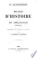 Mélanges d'histoire et de philologie orientale précédés d'une notice sur l'auteur par M. Barthélemy Saint-Hilaire