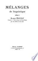 Mélanges de linguistique offerts à Albert Dauzat par ses élèves et ses amis