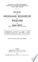 Mélanges de sociologie religieuse et folklore