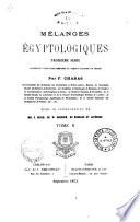 Mélanges egyptologiques. Troisième serie par F. Chabas
