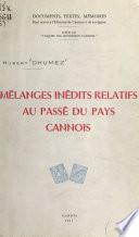 Mélanges inédits relatifs au passé du pays cannois