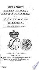 MÊLANGES MILITAIRES, LITTERAIRES, ET SENTIMENTAIRES.