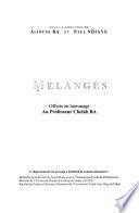 Mélanges offerts en hommage au professeur Cheikh BA: Sciences humaines ; Langues ; Littérature ; Civilisations
