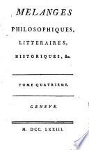Mélanges philosophiques, littéraires, historiques, &c