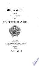 Melanges publies par la societe des bibliophiles francais