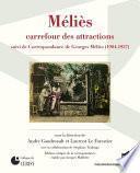 Méliès, carrefour des attractions
