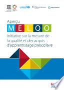 MELQO: Initiative sur la mesure de la qualité et des acquis d'apprentissage préscolaire