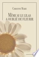 Même si le lilas a oublié de fleurir
