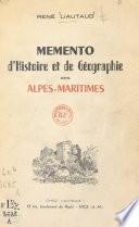 Memento d'histoire et de géographie des Alpes-Maritimes