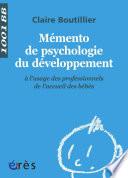 Mémento de psychologie du développement - 1001 bb n°122