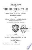 Memento de vie sacerdotale ou directoire du jeune prêtre au temps présent