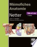 Mémofiches Anatomie Netter - Tête et cou