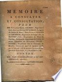 Mémoire à consulter et consultation, pour MM. Guillaume-Benoît Couderc, négociant à Lyon ; Gaspard-Daniel Finguerlin, bourgeois du canton de Berne ; Jean-François Durand de Grossour... contre MM. Marion-Brillantais et Guyot-Chenizot...