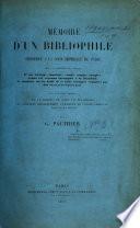 Mémoire d'un bibliophile présenté à la Cour Impériale de Paris sur la question de savoir si un ouvrage imprimé, vendu comme complet, ayant été reconnu incomplet à la livraison, le vendeur est en droit de le faire accepter complété par des feuillets manuscrits. Suivi d'un autre mémoire sur la question de savoir s'il est défendu de contester historiquement l'existence de l'ordre chinois du Grand Collier Tartare