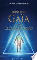 Mémoire de Gaia et les clés quantiques