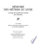 Mémoire des métiers du livre: Histoire, technologie d'utilisation et avenir du caractère d'imprimerie