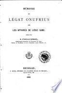 Mémoire du légat Onufrius sur les affaires de Liège (1468)