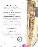 Mémoire et plan de travail sur l'Histoire des Celtes ou Galois, c'est-à-dire, sur l'Histoire de France avant Clovis, suivi d'additions et de tables pour les deux volumes qui ont déja paru; par m. De Fortia d'Urban ..