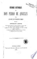 Mémoire historique de Don Pedro de Angelis sur les droits de souverainété et domaine de la Confédération Argentine de la partie australe du continent américain, comprise entre les côtes de l'océan Atlantique et la Grande Cordillère des Andes, depuis l'embouchure du Rio de la Plata jusqu'au cap Horn, y compris l'île des États, la Terre de Feu et la détroit de Magellan, dans toute son étendue