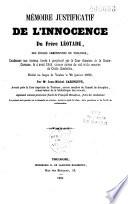 Mémoire justificatif de l'innocence du Frère Léotade des Ecoles chrétiennes de Toulouse... décédé au bagne de Toulon 26 janvier 1850
