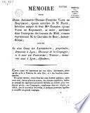Mémoire pour dame Antoinette-Thomas-Françoise Vasse de Roquemont, épouse autorisée de M. Haste..., intéressée dans l'entreprise des travaux du Midi... ; contre le sieur comte de Laurencin, propriétaire, demeurant à Lyon... et le sieur de Fleurieu, trésorier...
