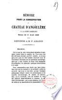 Mémoire pour la conservation du chateau d'Angoulême, lu à la Société d'archéologie, séance du 1 avril 1859
