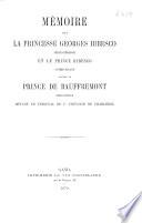 Mémoire pour la princesse Georges Bibesco défenderesse et le prince Bibesco intervenant contre le prince de Bauffremont demandeur devant le tribunal de 1er instance de Charleroi